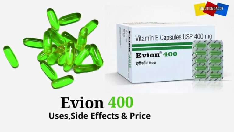 Evion 400 Uses in Hindi: एवियन-लाभ, जानकारी, फायदे, कीमत.