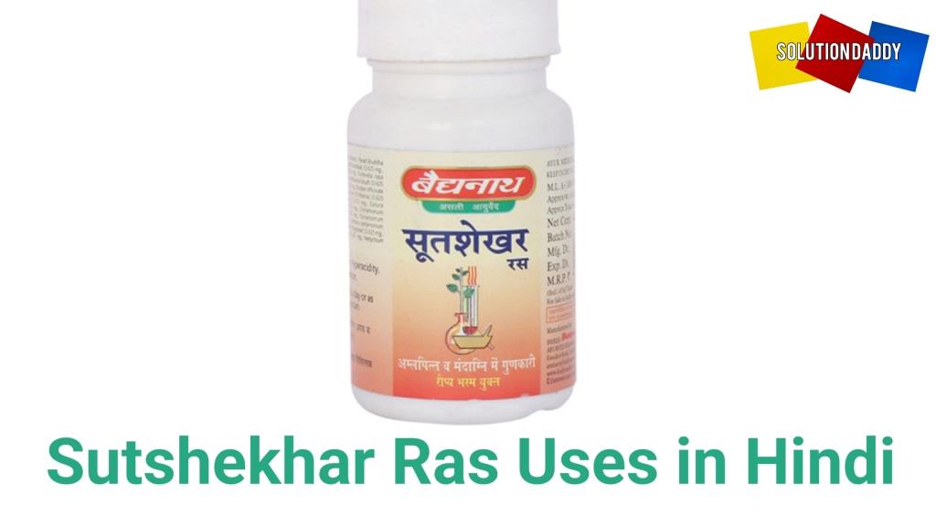 Sutshekhar Ras Uses in Hindi