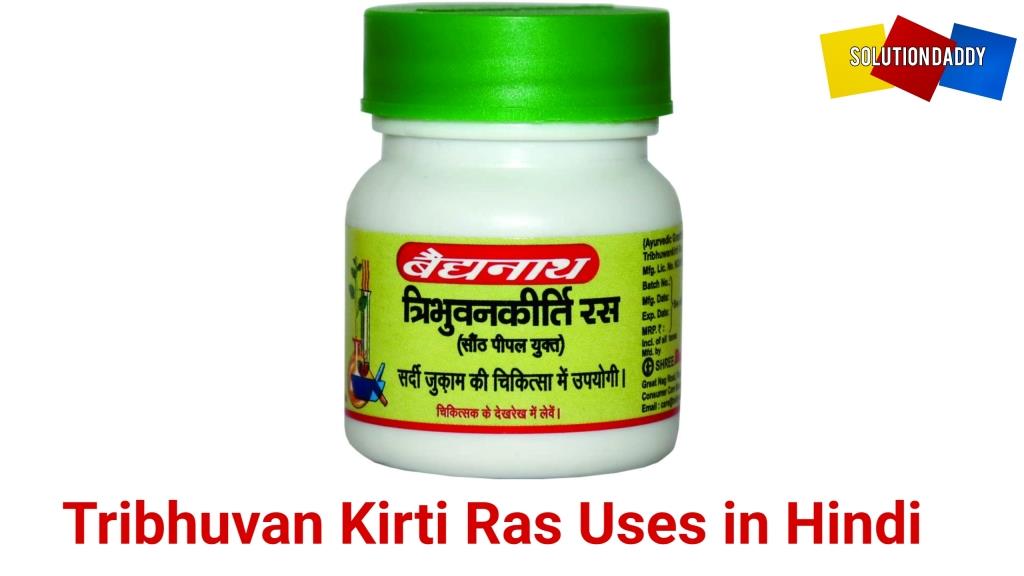 Tribhuvan Kirti Ras Uses in Hindi