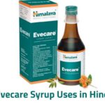 Evecare Syrup Uses in Hindi